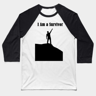 I Am a Survivor Baseball T-Shirt